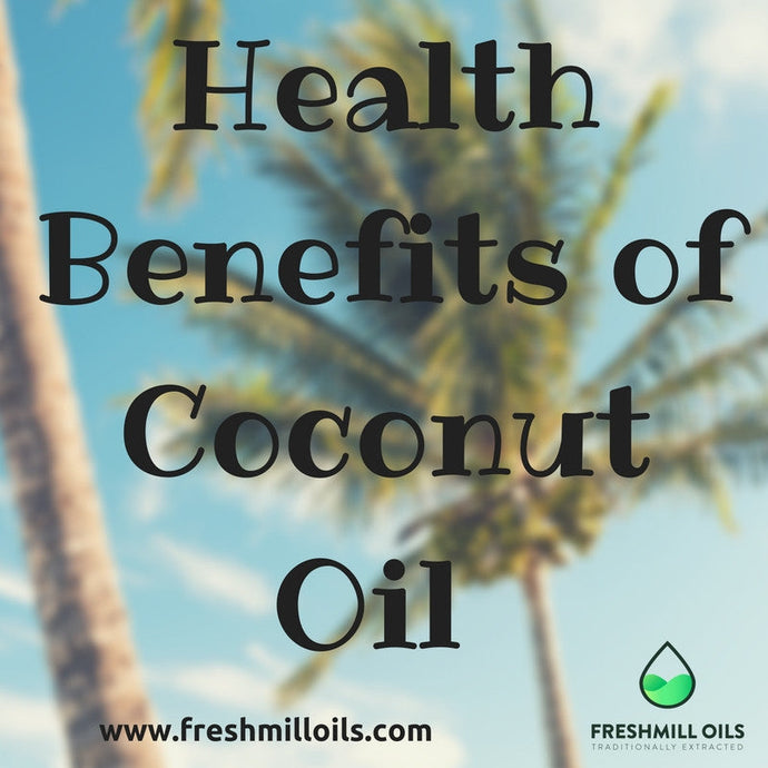 Health Benefits of Coconut Oil !